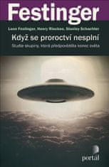 Leon Festinger: Když se proroctví nesplní - Studie skupiny, která předpověděla konec světa