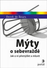 Derek de Beurs: Mýty o sebevraždě - Jak o ní přemýšlet a mluvit