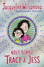 Jacqueline Wilsonová: Nový domov Tracy a Jess