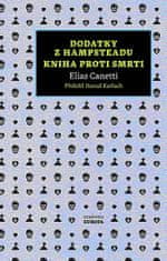 Elias Canetti: Dodatky z Hampsteadu / Kniha proti smrti