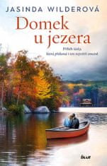 Jasinda Wilderová: Domek u jezera