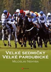 Miloslav Nehyba: Velké sedmičky Velké pardubické