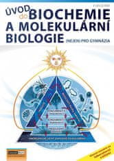 Jan Jelínek: Úvod do biochemie a molekulární biologie - (nejen) pro gymnázia