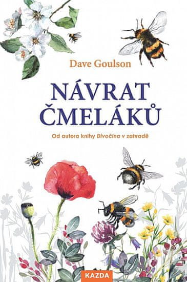 Dave Goulson: Návrat čmeláků - O životě, poslání a důležitosti čmeláků