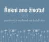 Helen Exleyová: Řekni ano životu! - 365 pozitivních myšlenek na každý den