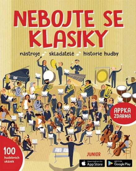 Nebojte se klasiky - Nástroje, skladatelé, historie hudby