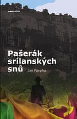 Jan Pavelka: Pašerák srílanských snů