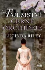 Lucinda Riley: Tajemství černé orchideje