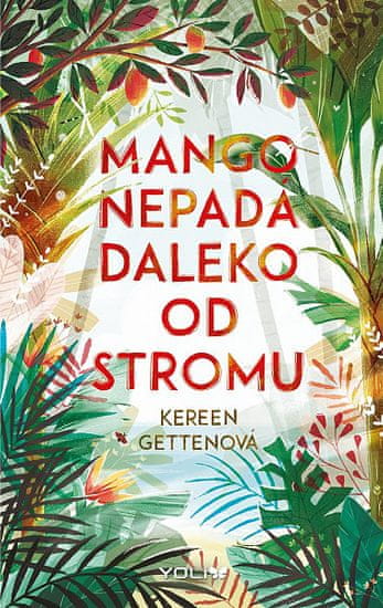 Kereen Gettenová: Mango nepadá daleko od stromu