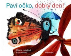 Milena Lukešová: Paví očko, dobrý den!