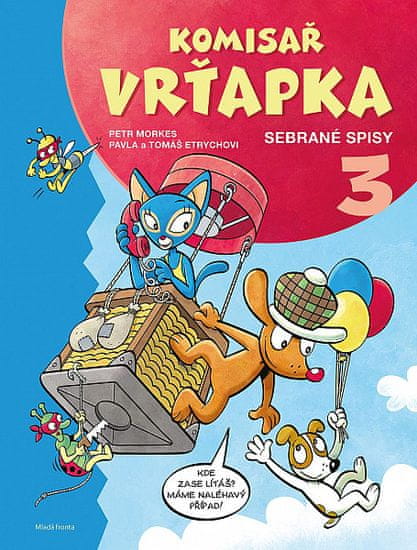 Pavla Etrychová: Komisař Vrťapka - sebrané spisy 3