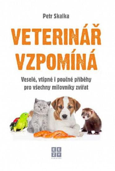 Petr Skalka: Veterinář vzpomíná