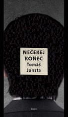 Tomáš Jansta: Nečekej konec