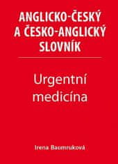 Irena Baumruková: Urgentní medicína - Anglicko-český a česko-anglický slovník