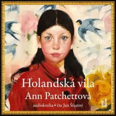 Ann Patchettová: Holandská vila - CDmp3 (Čte Jan Šťastný)