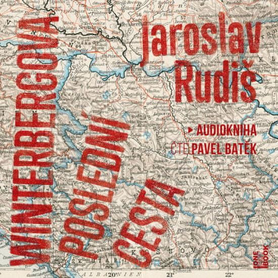 Jaroslav Rudiš: Winterbergova poslední cesta - 2 CDmp3 (Čte Pavel Batěk)