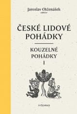 Jaroslav Otčenášek: České lidové pohádky II: Pohádky kouzelné 1