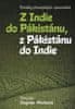 Marková Dagmar: Z Indie do Pákistánu, z Pákistánu do Indie - Povídky jihoasijských spisovatelů