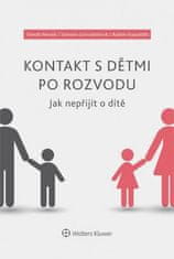 Tomáš Novák: Kontakt s dětmi po rozvodu - Jak nepřijít o dítě