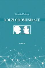 Kristián Chalupa: Kouzlo komunikace