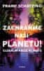 Frank Schätzing: Zachraňme naši planetu! Globální krize klimatu