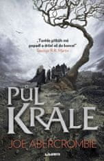 Joe Abercrombie: Půl krále