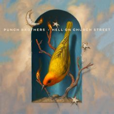 Punch Brothers: Hell On Church Street