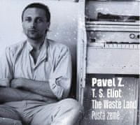 Zajíček Pavel / t.s.Eliot: Waste Land / Pustá země