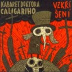 Kabaret Dr.Caligariho: Vzkříšení