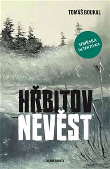 Boukal Tomáš: Hřbitov nevěst