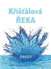 Daggy: Křišťálová řeka