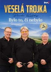 Veselá trojka: Bylo to, či nebylo (CD+DVD)