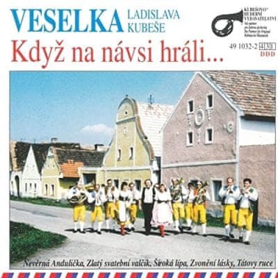 Veselka Ladislava Kubeše: Když na návsi hráli