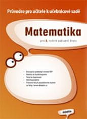 autorů kolektiv: Matematika pro 3. ročník základní školy - Průvodce pro učitele k učebnicové sadě