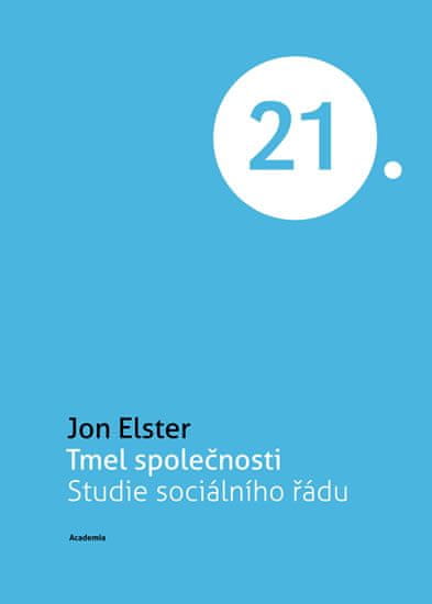 John Elster: Tmel společnosti