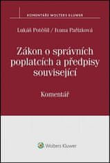 Lukáš Potěšil: Zákon o správních poplatcích a předpisy související - Komentář