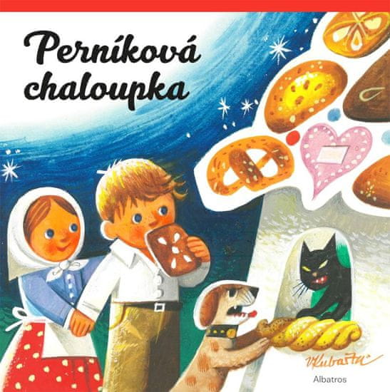 Kubašta Vojtěch: Perníková chaloupka - prostorové leporelo