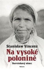 Stanislaw Vincenz: Na vysoké polonině - Barvínkový věnec