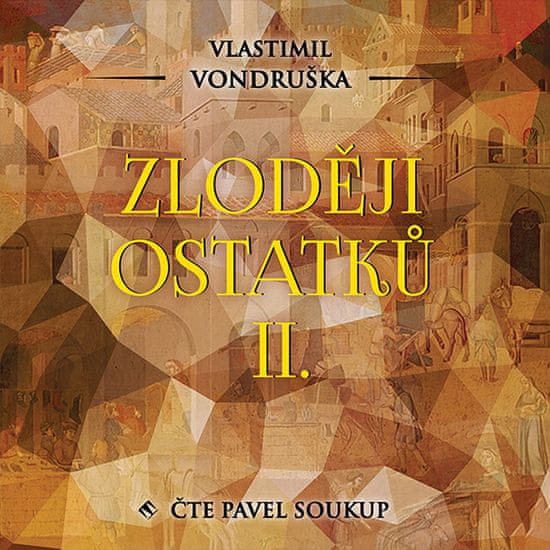 Vondruška Vlastimil: Zloději ostatků II. (2x CD)