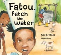 Griffiths Neil: Fatou Fetch the Water