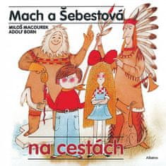 Miloš Macourek: Mach a Šebestová na cestách