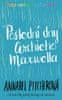 Annabel Pitcherová: Poslední dny Archieho Maxwella