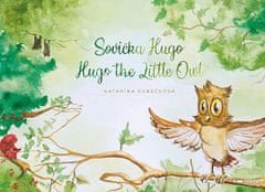 Katarína Kubečková: Sovička Hugo - Hugo the Little Owl