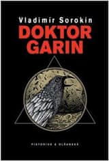 Vladimír Sorokin: Doktor Garin