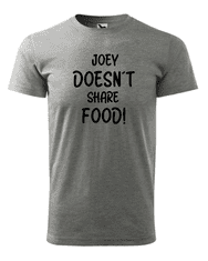 Fenomeno Pánské tričko Joey doesnt share food - šedé Velikost: 3XL