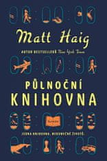 Matt Haig: Půlnoční knihovna