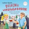 Špaček Ladislav: Dědečku, vyprávěj o Praze + CD