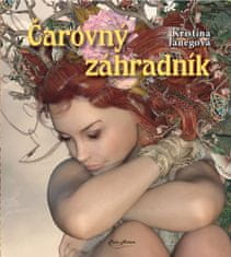 Kristína Janegová: Čarovný záhradník