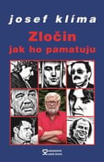 Josef Klíma: Zločin jak ho pamatuju