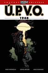 Mignola Mike, Arcudi John: Ú.P.V.O. 15 - 1948